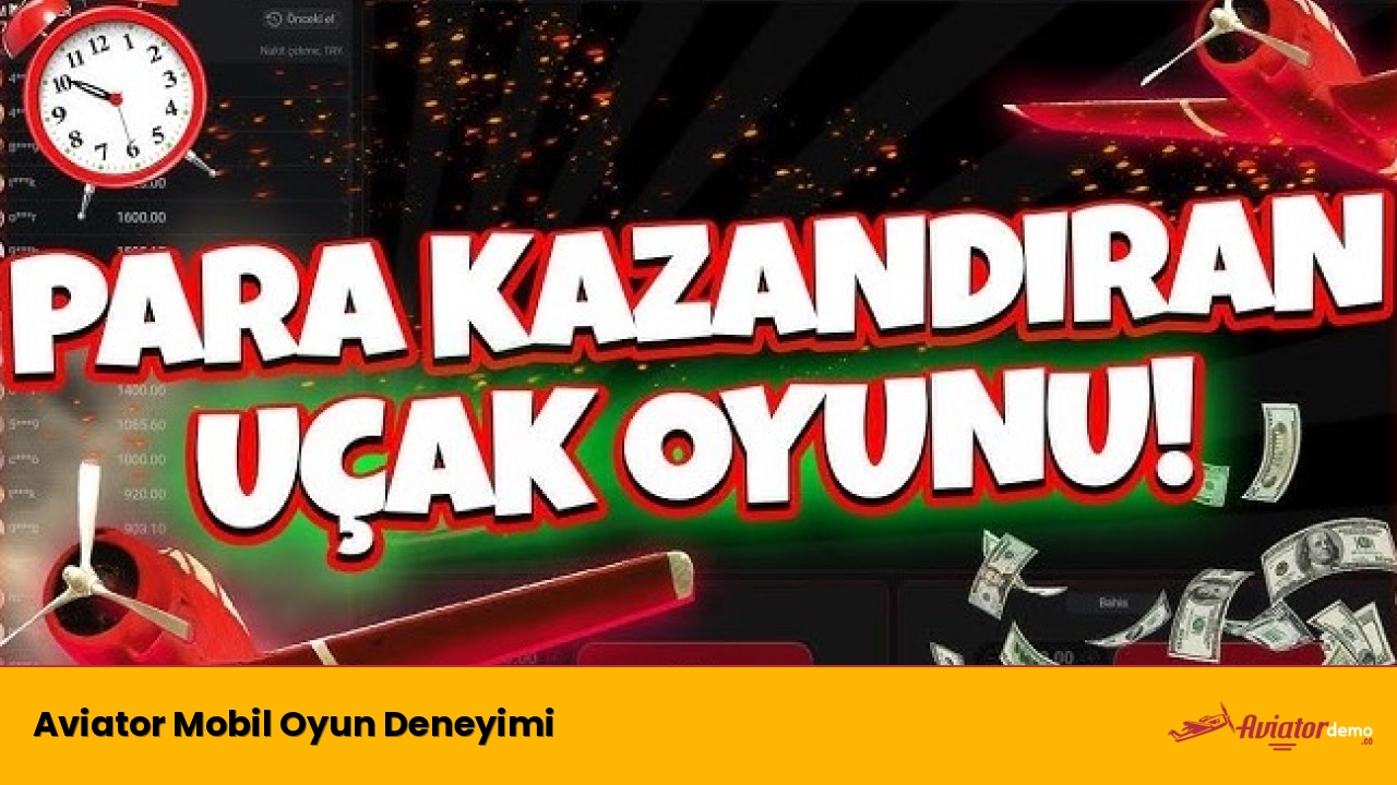 Aviator Mobil Oyun Deneyimi